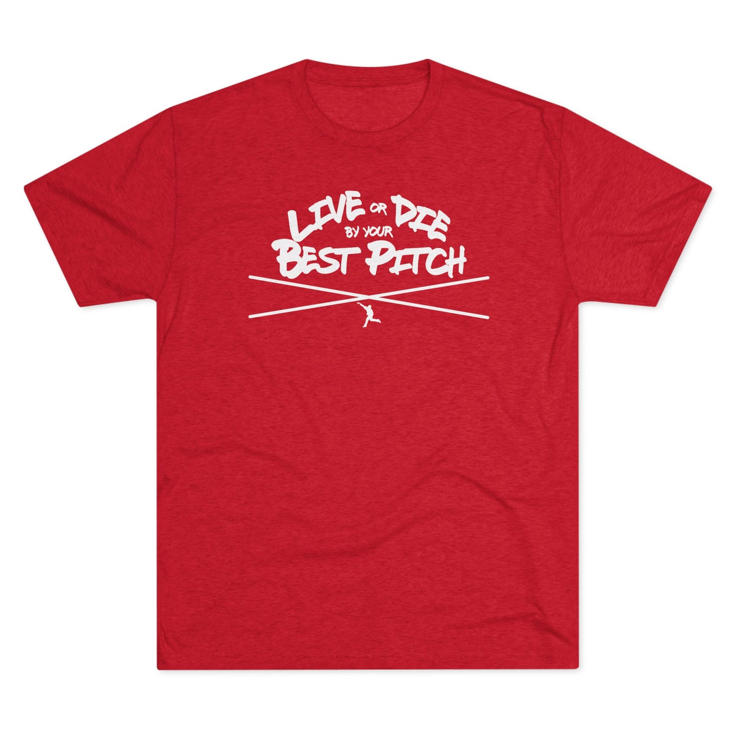 Live or Die by Your Best Pitch Graphic Tee - White Lettering