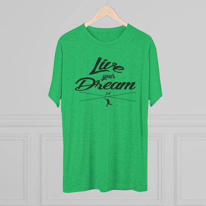 Live Your Dream Graphic Tee  - Black Lettering