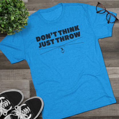 Don't Think Just Throw Graphic Tee - Black Lettering