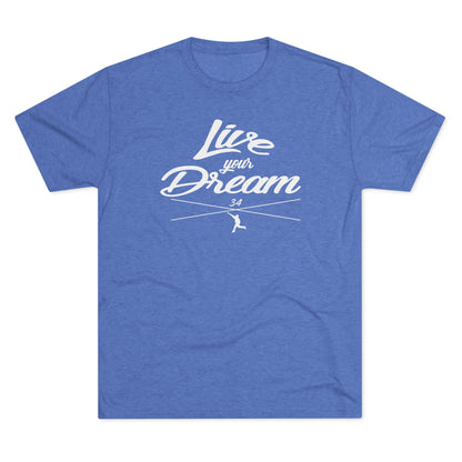 Live Your Dream Graphic Tee - White Lettering