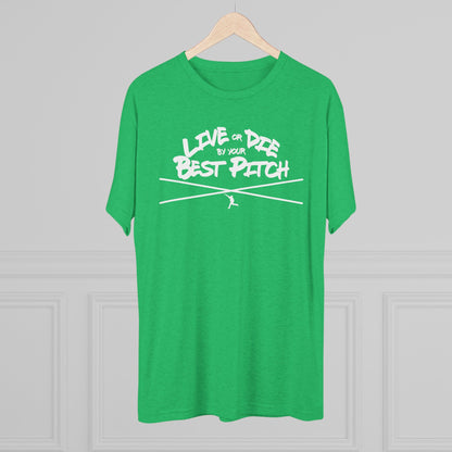 Live or Die by Your Best Pitch Graphic Tee - White Lettering