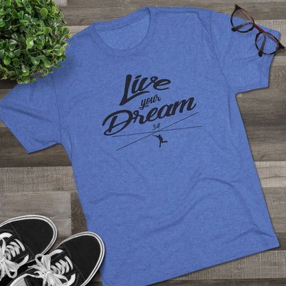 Live Your Dream Graphic Tee  - Black Lettering