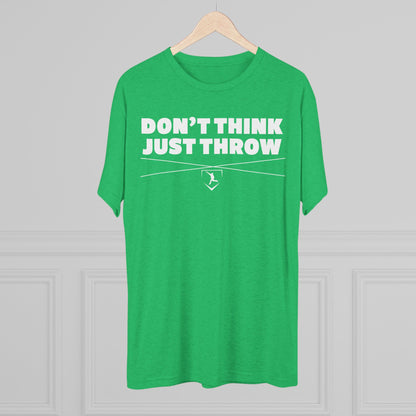 Don't Think Just Throw Graphic Tee - White Lettering