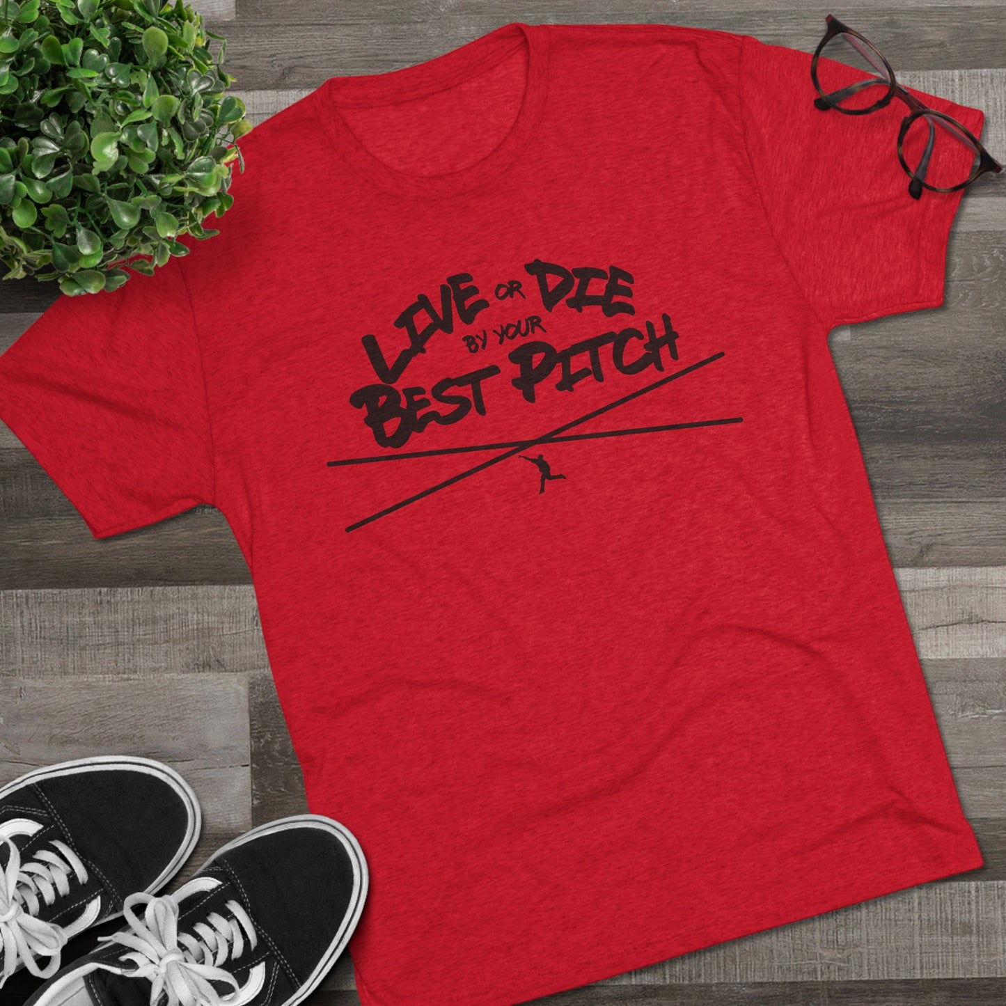 Live or Die by Your Best Pitch Graphic Tee - Black Lettering