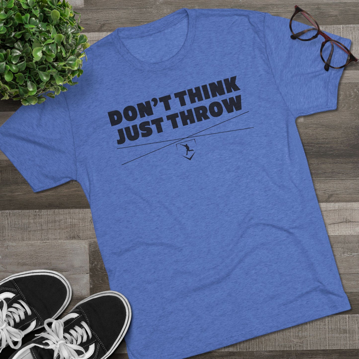 Don't Think Just Throw Graphic Tee - Black Lettering