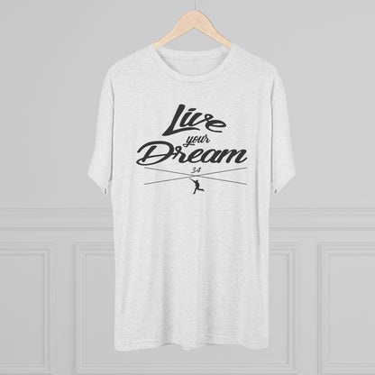 Live Your Dream Graphic Tee  - Black Lettering