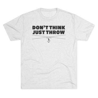 Don't Think Just Throw Graphic Tee - Black Lettering