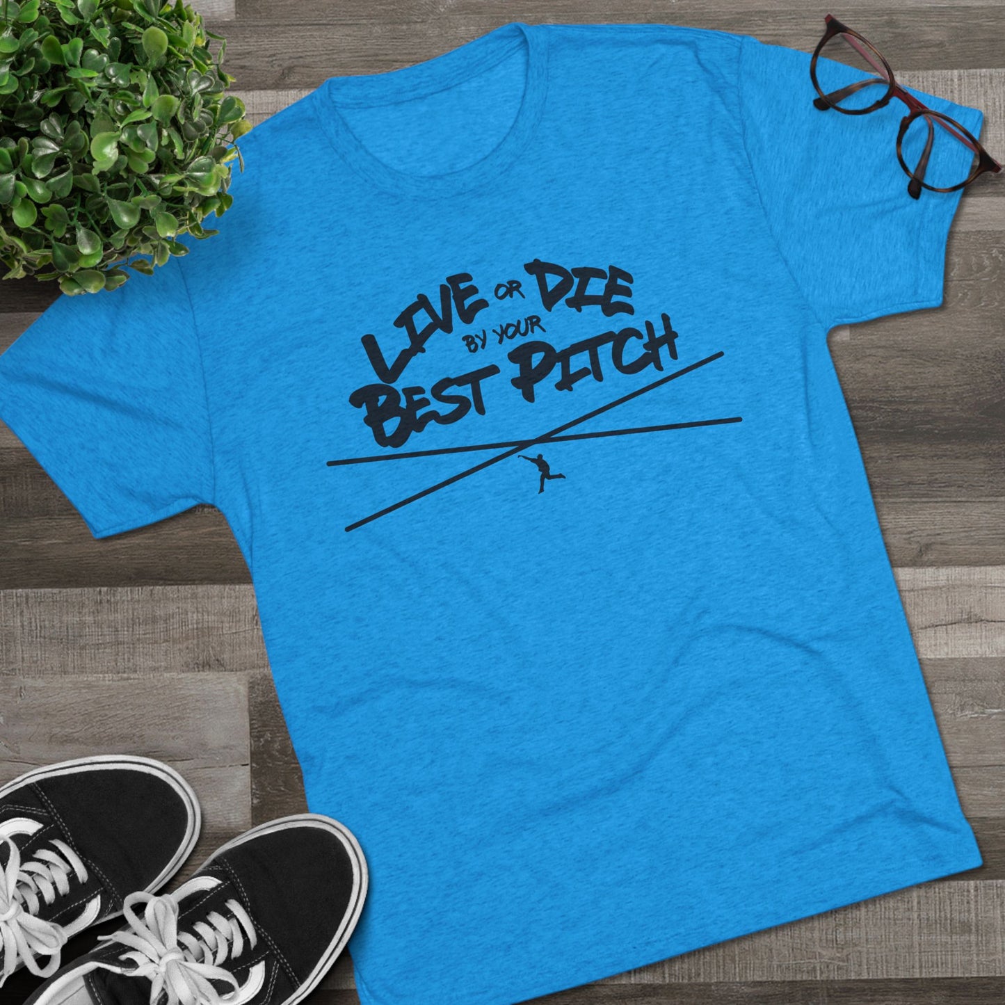 Live or Die by Your Best Pitch Graphic Tee - Black Lettering