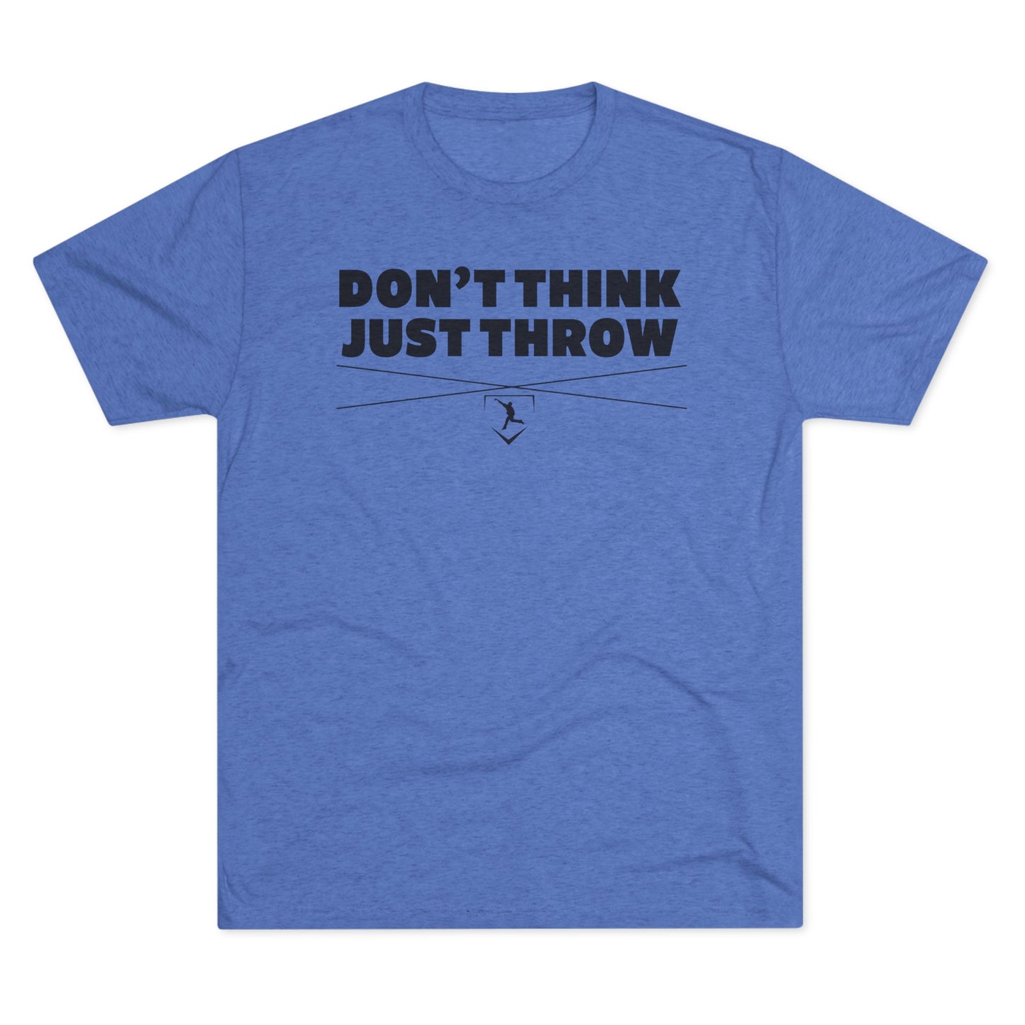 Don't Think Just Throw Graphic Tee - Black Lettering