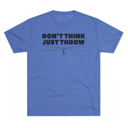 Don't Think Just Throw Graphic Tee - Black Lettering