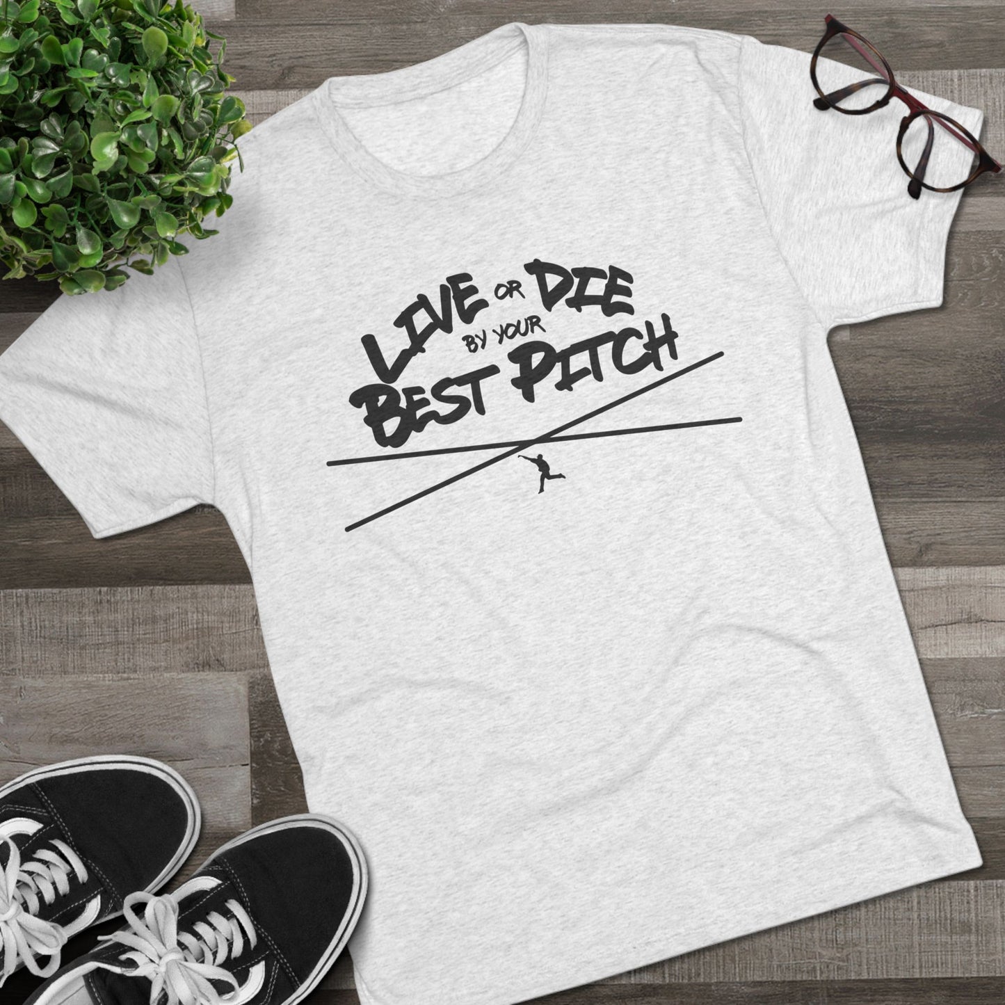 Live or Die by Your Best Pitch Graphic Tee - Black Lettering