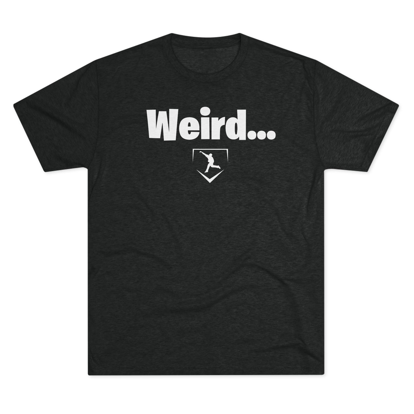 Weird Graphic Tee - White Lettering