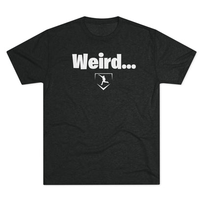 Weird Graphic Tee - White Lettering