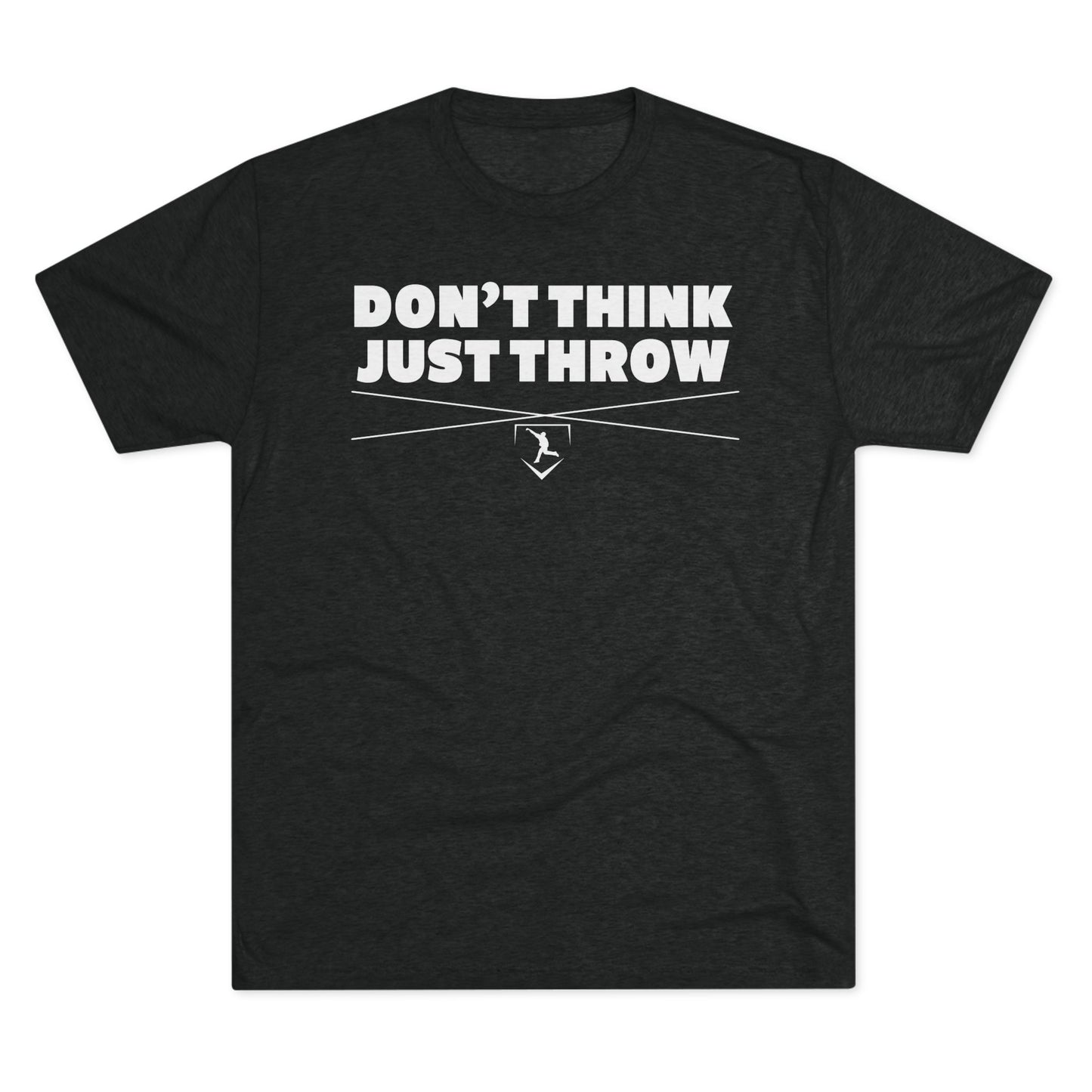 Don't Think Just Throw Graphic Tee - White Lettering