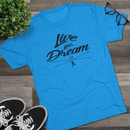 Live Your Dream Graphic Tee  - Black Lettering