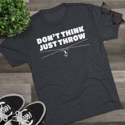 Don't Think Just Throw Graphic Tee - White Lettering