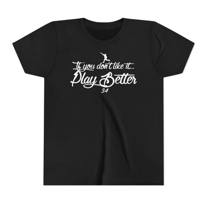 Youth | If you don't like it play better Graphic Tee