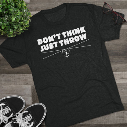 Don't Think Just Throw Graphic Tee - White Lettering