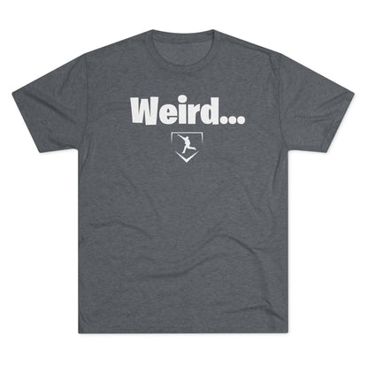 Weird Graphic Tee - White Lettering