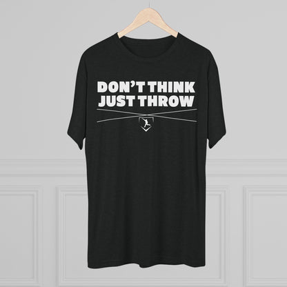 Don't Think Just Throw Graphic Tee - White Lettering