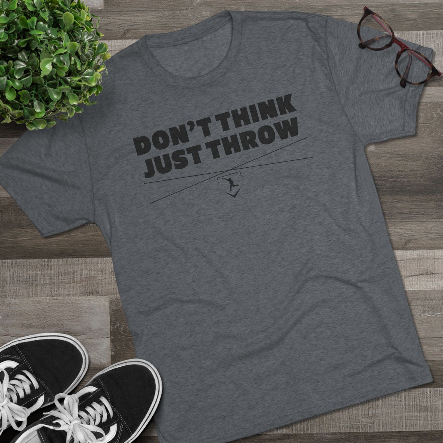 Don't Think Just Throw Graphic Tee - Black Lettering