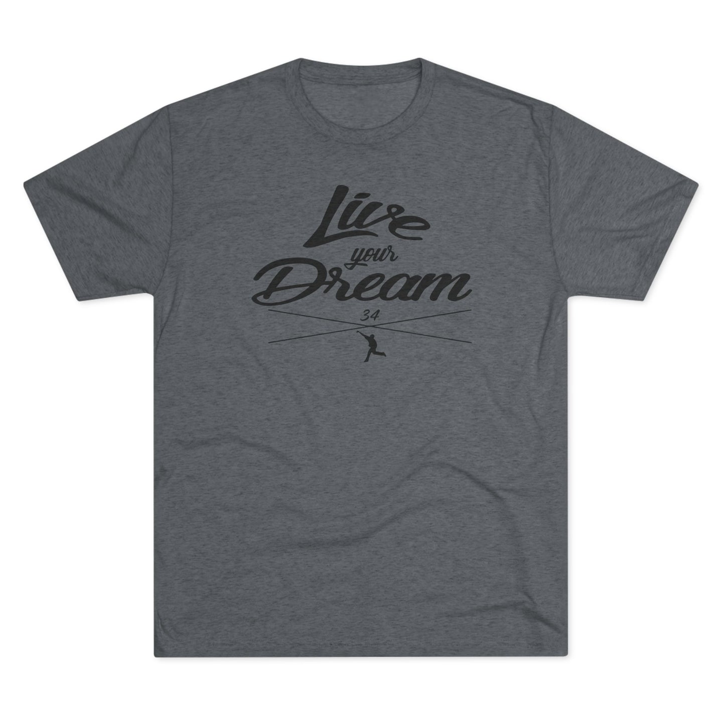 Live Your Dream Graphic Tee  - Black Lettering