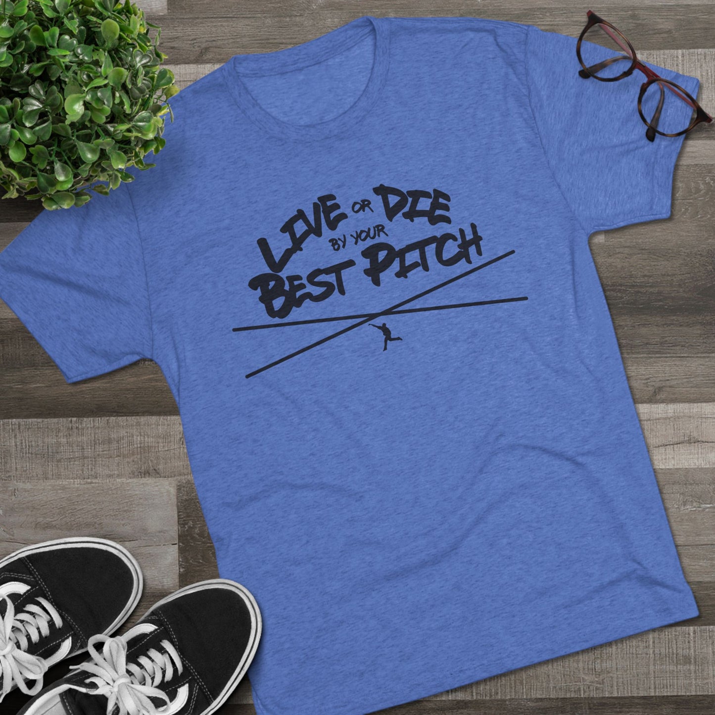 Live or Die by Your Best Pitch Graphic Tee - Black Lettering